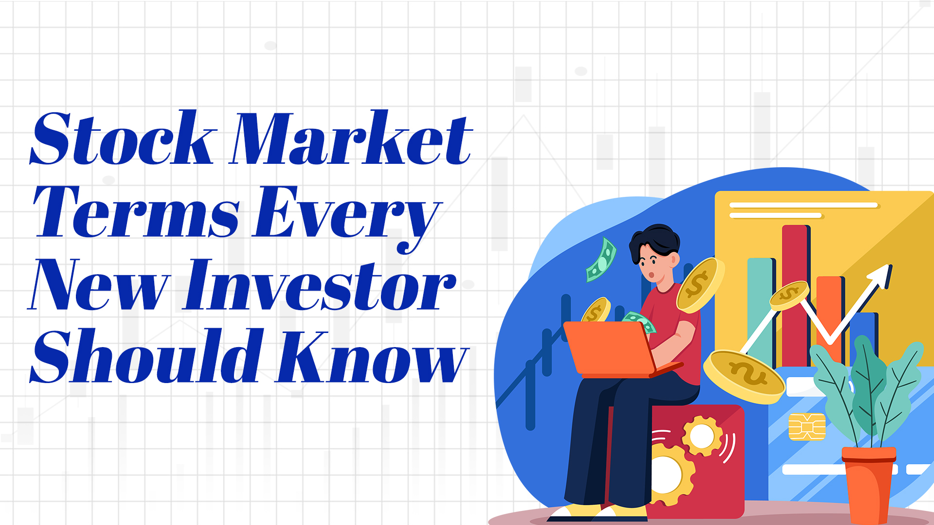 Stock Market Terms Every New Investor Should Know