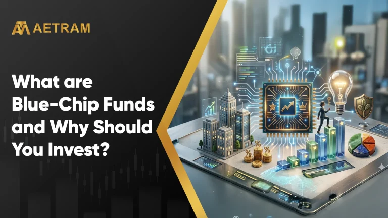 What are Blue-Chip Funds and Why Should You Invest?What are Blue-Chip Funds and Why Should You Invest?