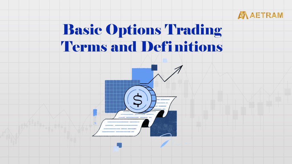 Basic Options Trading Terms and Definitions