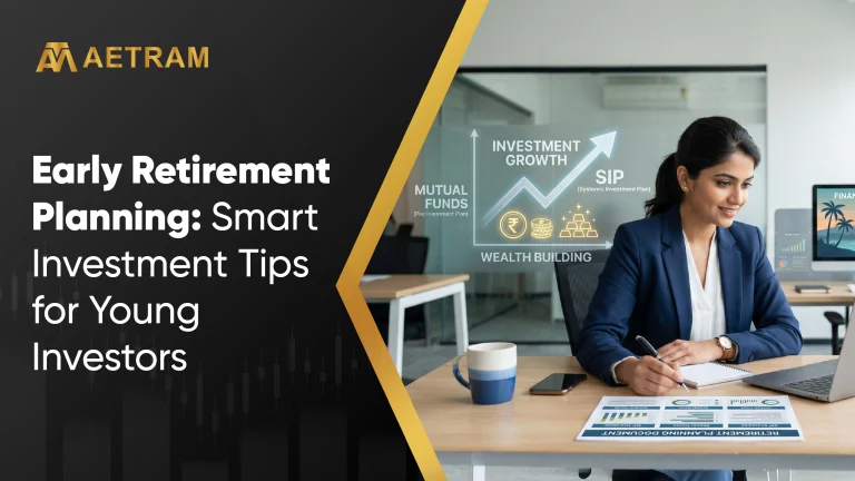 Early Retirement Planning : smart investments tips for your investments