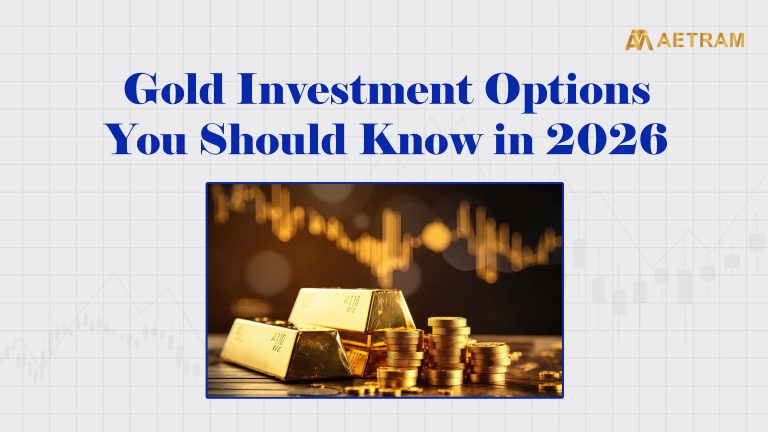 Gold investment options to consider in 2026 for long-term wealth protection and diversification