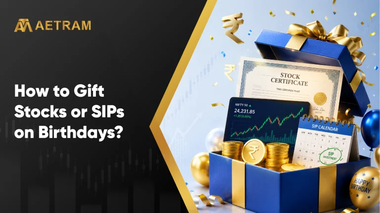 How to Gift Stocks or SIPs on Birthdays?
