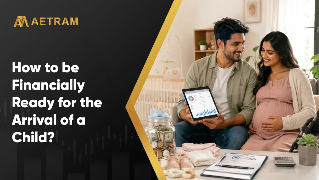 How to be Financially Ready for the Arrival of a Child?