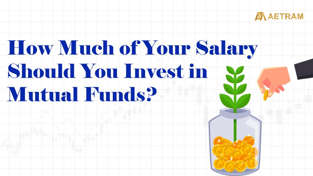 Salary percentage to be invested in mutual funds