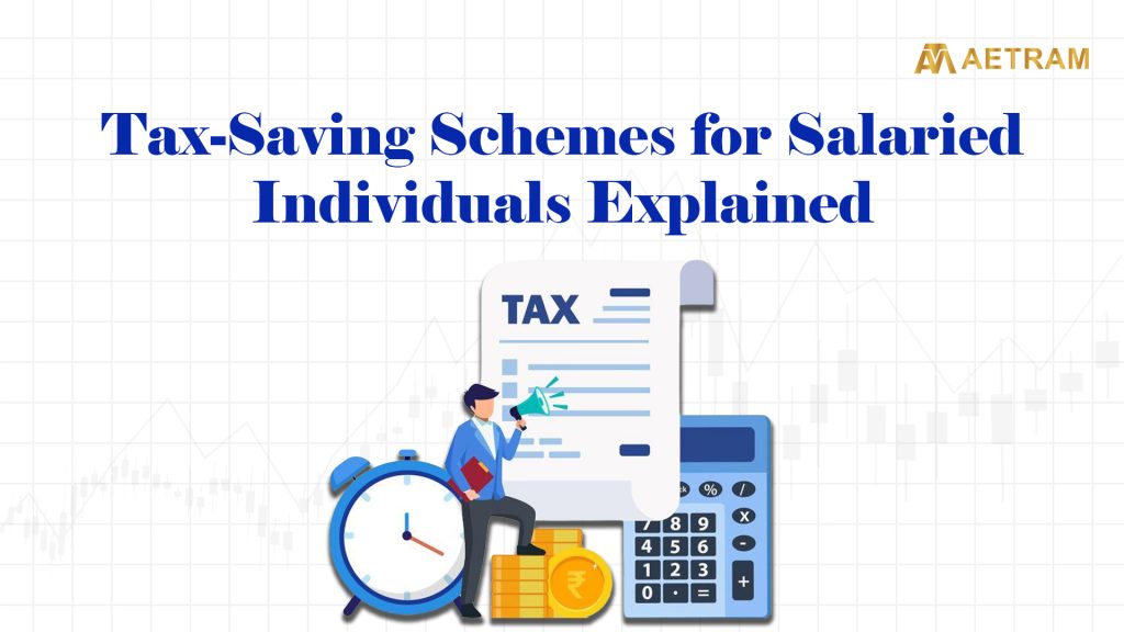 Tax-saving schemes for salaried individuals