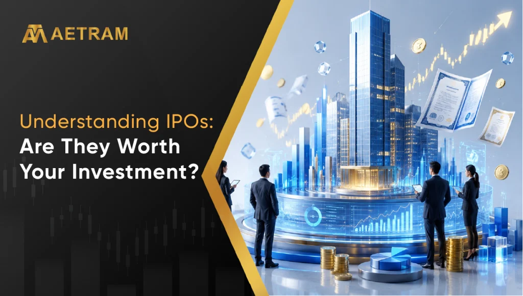 Understanding IPOs: Are They Worth Your Investment?