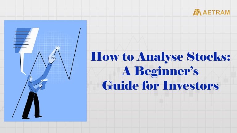 How to Analyse Stocks: A Beginner's Guide for Investors