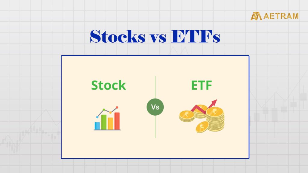 Stocks Vs ETFs