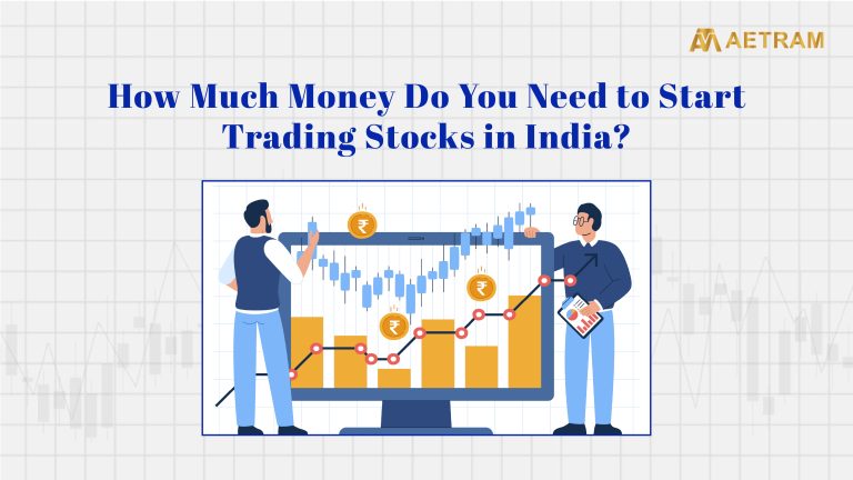 How Much Money Do You Need to Start Trading Stocks in India?
