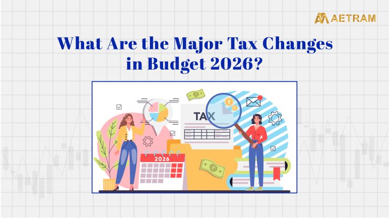 What Are the Major Tax Changes in Budget 2026?