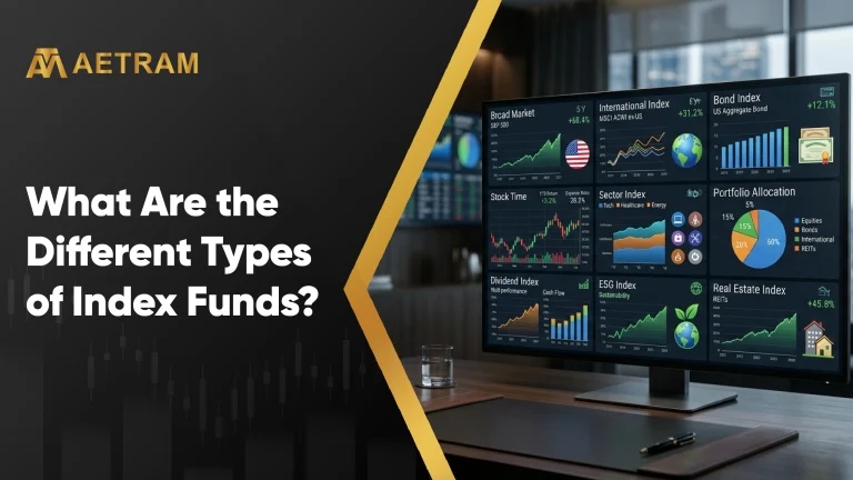What Are the Different Types of Index Funds?