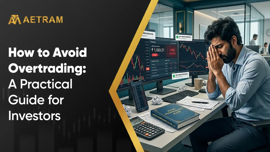 How to Avoid Overtrading: A Practical Guide for Investors