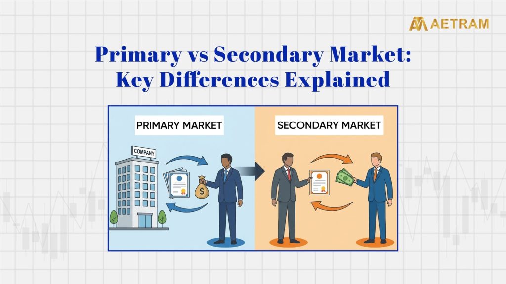 Primary vs Secondary Market