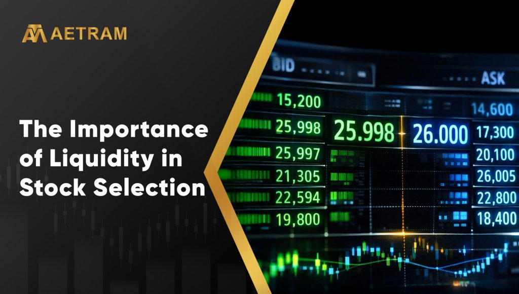 Importance of Liquidity in Stock Selection