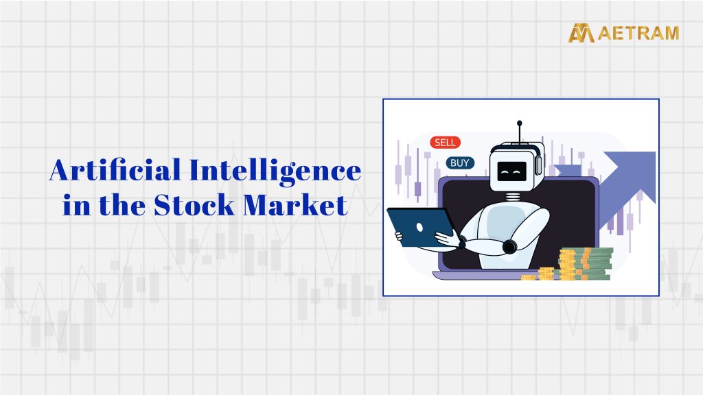 Artificial Intelligence in the Stock Market