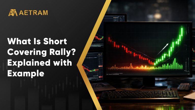 What Is Short Covering Rally? Explained with Example