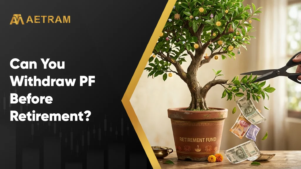 Can You Withdraw PF Before Retirement?