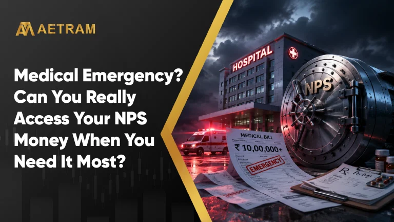 Medical Emergency? Can You Really Access Your NPS Money When You Need It Most?