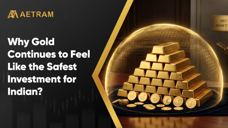 Why Gold Continues to Feel Like the Safest Investment for Indians?