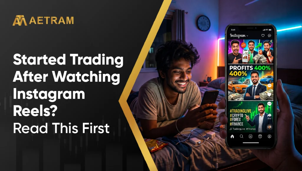 Started Trading After Watching Instagram Reels? Read This First