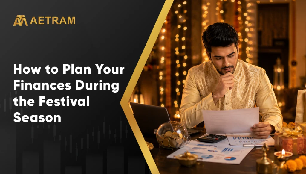 How to Plan Your Finances During the Festival Season
