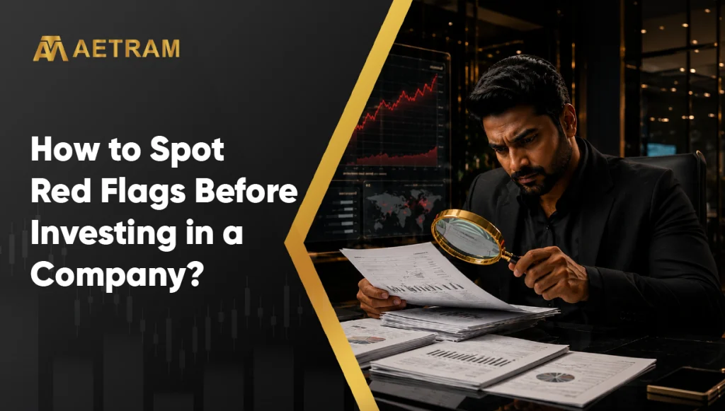 How to Spot Red Flags Before Investing in a Company