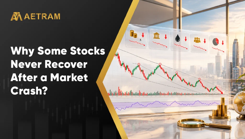 Why Some Stocks Never Recover After a Market Crash?