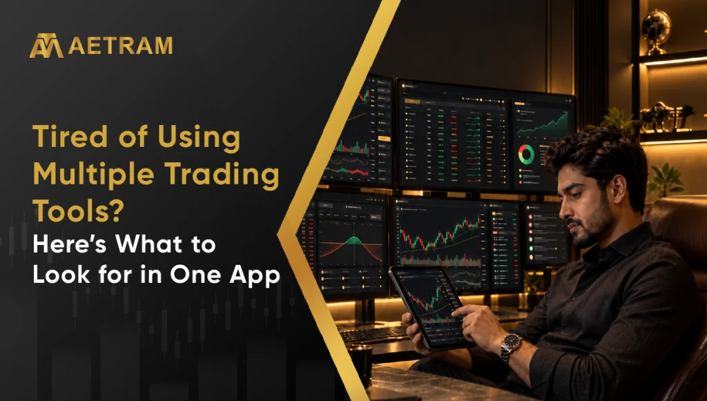 Tired of Using Multiple Trading Tools? Here’s What to Look for in One App