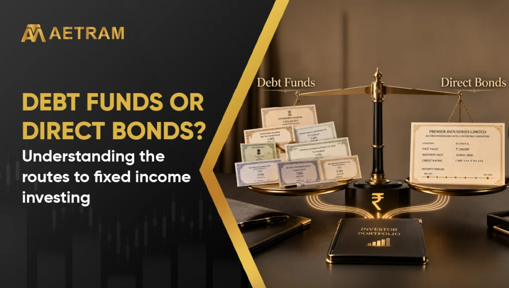 Debt funds or Direct bonds? Understanding the routes to fixed income investing