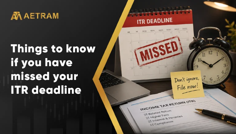 Things to Know If You Have Missed Your ITR Deadline (AY 2026-27)