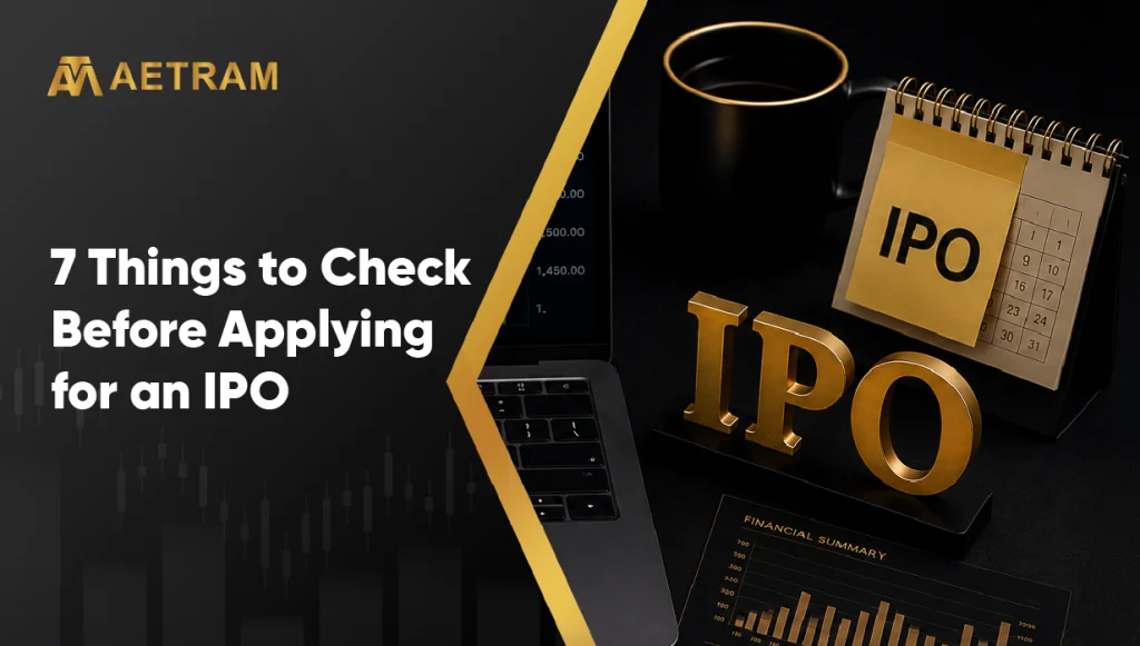 7 Things to Check Before Applying for an IPO
