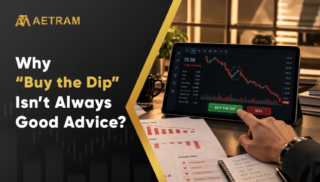Why “Buy the Dip” Isn’t Always Good Advice?