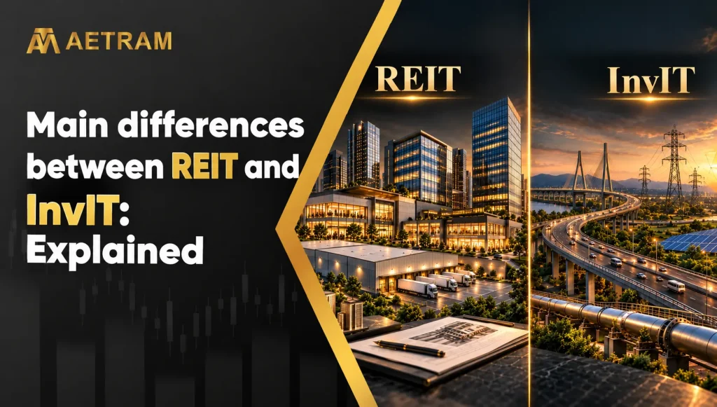 Main differences between REIT and InvIT Explained