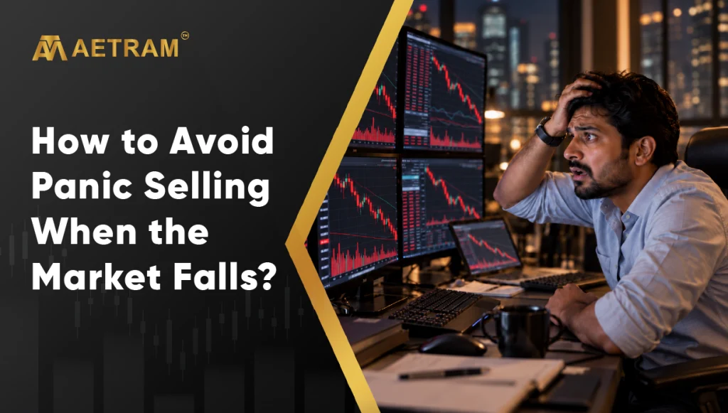 How to Avoid Panic Selling When the Market Falls?