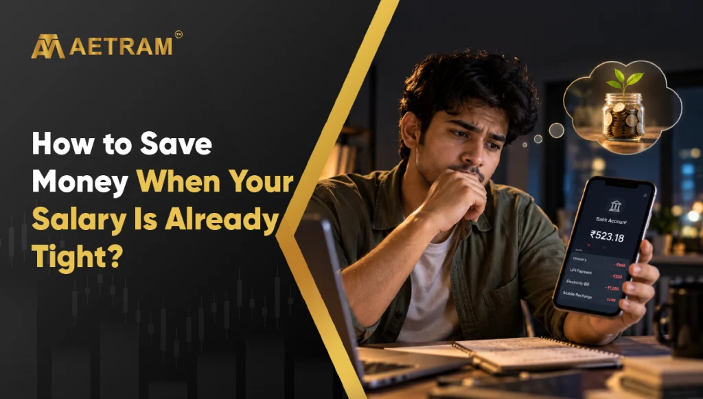 How to Save Money When Your Salary Is Already Tight?