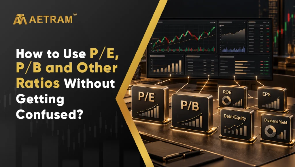 How to Use P/E, P/B and Other Ratios Without Getting Confused?